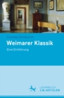 Weimarer Klassik : Eine Einfuhrung - eBook