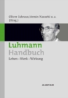 Luhmann-Handbuch : Leben - Werk - Wirkung - eBook