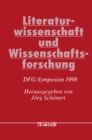 Literaturwissenschaft und Wissenschaftsforschung : DFG-Symposion 1998 - eBook
