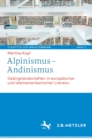 Alpinismus - Andinismus : Gebirgslandschaften in europaischer und lateinamerikanischer Literatur - eBook