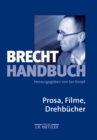 Brecht-Handbuch : Band 3: Prosa, Filme, Drehbucher - eBook