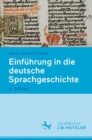 Einfuhrung in die deutsche Sprachgeschichte - eBook