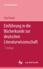 Einfuhrung in die Bucherkunde zur Deutschen Literaturwissenschaft - Book