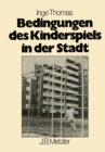 Bedingungen des Kinderspiels in der Stadt - Book