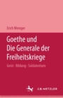 Goethe und die Generale der Freiheitskriege : Geist - Bildung - Soldatentum - Book