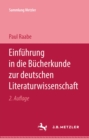 Einfuhrung in die Bucherkunde zur deutschen Literaturwissenschaft - eBook