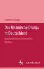 Das Historische Drama in Deutschland : Geschichte eines literarischen Mythos - Book