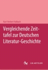 Vergleichende Zeittafel zur deutschen Literatur-Geschichte - Book