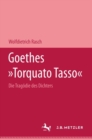 Goethes "Torquato Tasso" : Die Tragodie des Dichters - Book