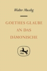 Goethes Glaube an das Damonische - Book