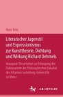 Literarischer Jugendstil und Expressionismus zur Kunsttheorie, Dichtung und Wirkung Richard Dehmels - Book