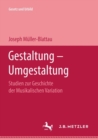 Gestaltung - Umgestaltung : Studien zur Geschichte der Musikalischen Variation - Book