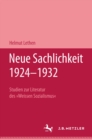 Neue Sachlichkeit 1924-1932 : Studien zur Literatur des "Weissen Sozialismus" - eBook