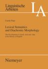 Lexical Semantics and Diachronic Morphology : The Development of -hood, -dom and -ship in the History of English - eBook