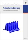 Signalverarbeitung : Zeit-Frequenz-Analyse und Schatzverfahren - eBook