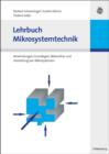 Lehrbuch Mikrosystemtechnik : Anwendungen, Grundlagen, Materialien und Herstellung von Mikrosystemen - eBook