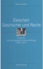 Zwischen Geschichte und Recht : Deutsche Verfassungsgeschichtsschreibung 1900-1970 - eBook