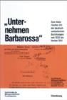 "Unternehmen Barbarossa" : Zum historischen Ort der deutsch-sowjetischen Beziehungen von 1933 bis Herbst 1941 - eBook