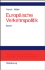 Politisch-okonomische Rahmenbedingungen, Verkehrsinfrastrukturpolitik - eBook
