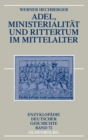 Adel, Ministerialitat und Rittertum im Mittelalter - eBook