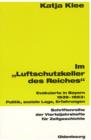 Im "Luftschutzkeller des Reiches" : Evakuierte in Bayern 1939-1953: Politik, soziale Lage, Erfahrungen - eBook