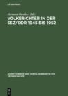 Volksrichter in der SBZ/DDR 1945 bis 1952 : Eine Dokumentation - eBook
