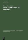 Von Adenauer zu Erhard : Studien zur Auswartigen Politik der Bundesrepublik Deutschland 1963 - eBook