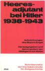 Heeresadjutant bei Hitler 1938-1943 : Aufzeichnungen des Majors Engel - eBook