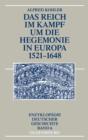 Das Reich im Kampf um die Hegemonie in Europa 1521-1648 - eBook