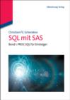 SQL mit SAS : Band 1: PROC SQL fur Einsteiger - eBook