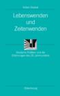 Lebenswenden und Zeitenwenden : Deutsche Politiker und die Erfahrungen des 20. Jahrhunderts - eBook