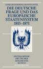 Die deutsche Frage und das europaische Staatensystem 1815-1871 - eBook