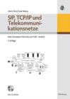 SIP, TCP/IP und Telekommunikationsnetze : Anforderungen - Protokolle - Architekturen - eBook