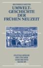 Umweltgeschichte der Fruhen Neuzeit - eBook