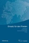 Einsatz fur den Frieden : Sicherheit und Entwicklung in Raumen begrenzter Staatlichkeit - eBook