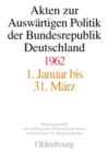 Akten zur Auswartigen Politik der Bundesrepublik Deutschland 1962 - eBook