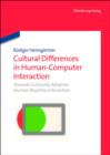 Cultural Differences in Human-Computer Interaction : Towards Culturally Adaptive Human-Machine Interaction - eBook