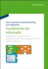 Fundamente der Informatik : Funktionale, imperative und objektorientierte Sicht, Algorithmen und Datenstrukturen. - eBook