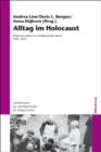Alltag im Holocaust : Judisches Leben im Grodeutschen Reich 1941-1945 - eBook