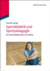 Sportdidaktik und Sportpadagogik : Ein fachdidaktischer Grundriss - eBook