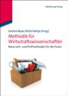 Methodik fur Wirtschaftswissenschaftler : Neue Lehr- und Prufmethoden fur die Praxis - eBook