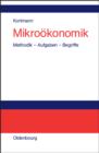 Mikrookonomik : Methodik - Aufgaben - Begriffe - eBook