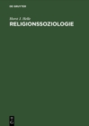 Religionssoziologie : Entwicklung der Vorstellungen vom Heiligen - eBook