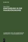 Einfuhrung in die Makrookonomie : Statische, komparativ-statische und dynamische Theorie des Einkommens und der Beschaftigung - eBook