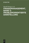 Finanzmanagement, Band 2: Problemorientierte Darstellung - eBook