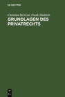 Grundlagen des Privatrechts : Fallorientierte Einfuhrung - eBook