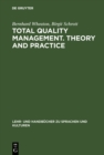 Total Quality Management. Theory and Practice : Englischsprachiger Text mit zweisprachigem Index - eBook