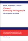 Globales Marketing-Management : Eine europaische Perspektive - eBook