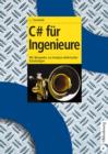 C# fur Ingenieure : Mit Beispielen zur Analyse elektrischer Schaltungen - eBook