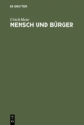 Mensch und Burger : Die Stadt im Denken spatmittelalterlicher Theologen, Philosophen und Juristen - eBook